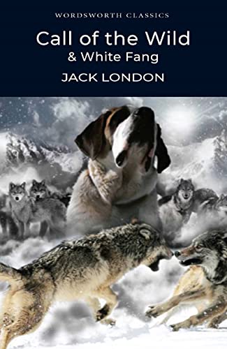 Call of the Wild and White Fang
