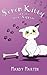 Seren Kitty and the Dog Nappers by Mandy Martin