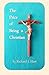 The Price of Being a Christian by Richard J. Hart