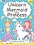 Unicorn, Mermaid and Prince...