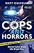 Cops and Horrors: Secret Tales from the Frontline