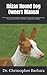 Ibizan Hound Dog Owners Manual: The Complete Ibizan Hound Dog Handbook On Training, Care, Feeding, Breeding, Housing, Diet, Health Care And More (For Both Kids And Adults)