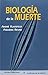 Biologia de la muerte / Biology of Death by Andre Klarsfeld
