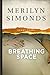 Breathing Space: A Short Story