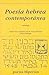 Poesía hebrea contemporánea: antología