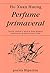 Perfume primaveral (Poesía Hiperión) (Spanish Edition)