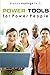 Power Tools for Power Peopl...