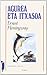 Agurea eta itxasoa by Ernest Hemingway