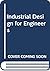 Industrial Design for Engineers by W.H. Mayall