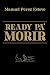 READY PA´ MORIR by Manuel Pérez Esteve