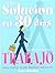 La Solucion en 30 Dias: El ...