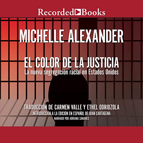 El Color de la Justicia (The Color of Justice): La nueva segregacion racial en Estados Unidos