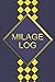 MILAGE LOG: Milage tracker for car, travel log book, milage and expense records.