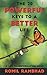 THE 20 POWERFUL KEYS TO A BETTER LIFE