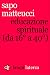 Educazione spirituale (da 16° a 40°) by Sapo Matteucci