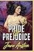 PRIDE AND PREJUDICE: Annotated