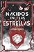 Nacidos en las estrellas