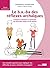 Le B-A-ba des réflexes archaïques - Comment repérer et intégrer ses réflexes pour vivre mieux (Aide aux apprentissages) (French Edition)