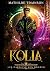 Kolia (Les Gardiens des Mondes, #2)