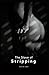 The Slave Of Stripping