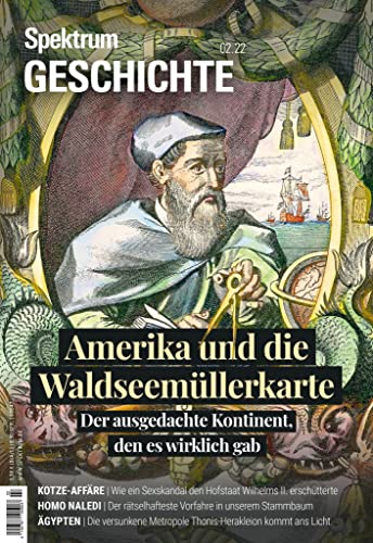 Spektrum Geschichte - Amerika und die Waldseemüllerkarte: Der ausgedachte Kontinent, den es wirklich gab (German Edition)