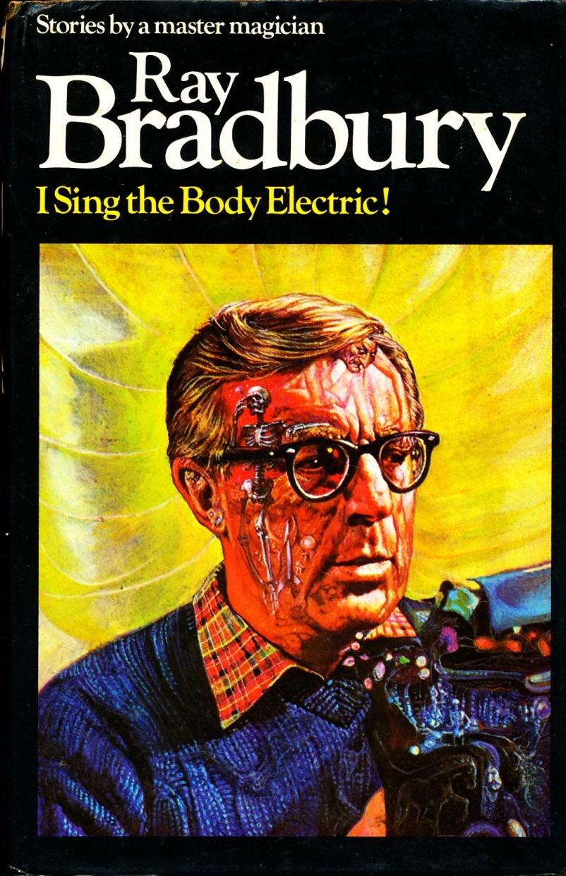 I Sing the Body Electric!