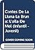 Contes de la Lluna la Bruna...