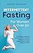 Intermittent Fasting for Wo...