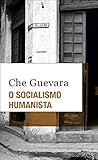 O Socialismo humanista - Ed. Bolso (Em Portugues do Brasil) O Socialismo humanista - Ed. Bolso (Em Portugues do Brasil)