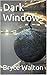 Dark Windows