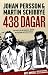 438 dagar  by Johan Persson