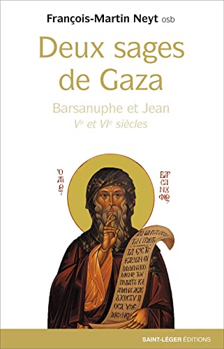 Deux sages de Gaza: Barsanuphe et Jean V° et VI° siècles (Paperback)