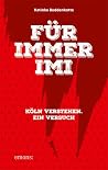 Für immer Imi: Kö...