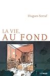 La Vie, au fond
