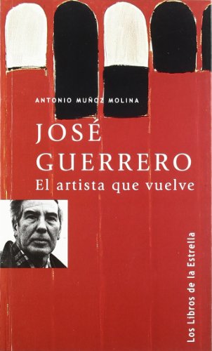José Guerrero, el artista que vuelve (Paperback)