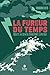 La Fureur du temps