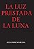 La luz prestada de la luna