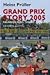 Grand Prix Story 2005: Das grosse Duell Schumi-Alonso / Die Formel Austria