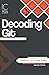 Decoding Git Guidebook for Developers: Learn How Git's Code Works