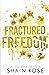 Fractured Freedom