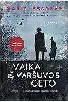 Vaikai iš Varšuvos geto by Mario Escobar