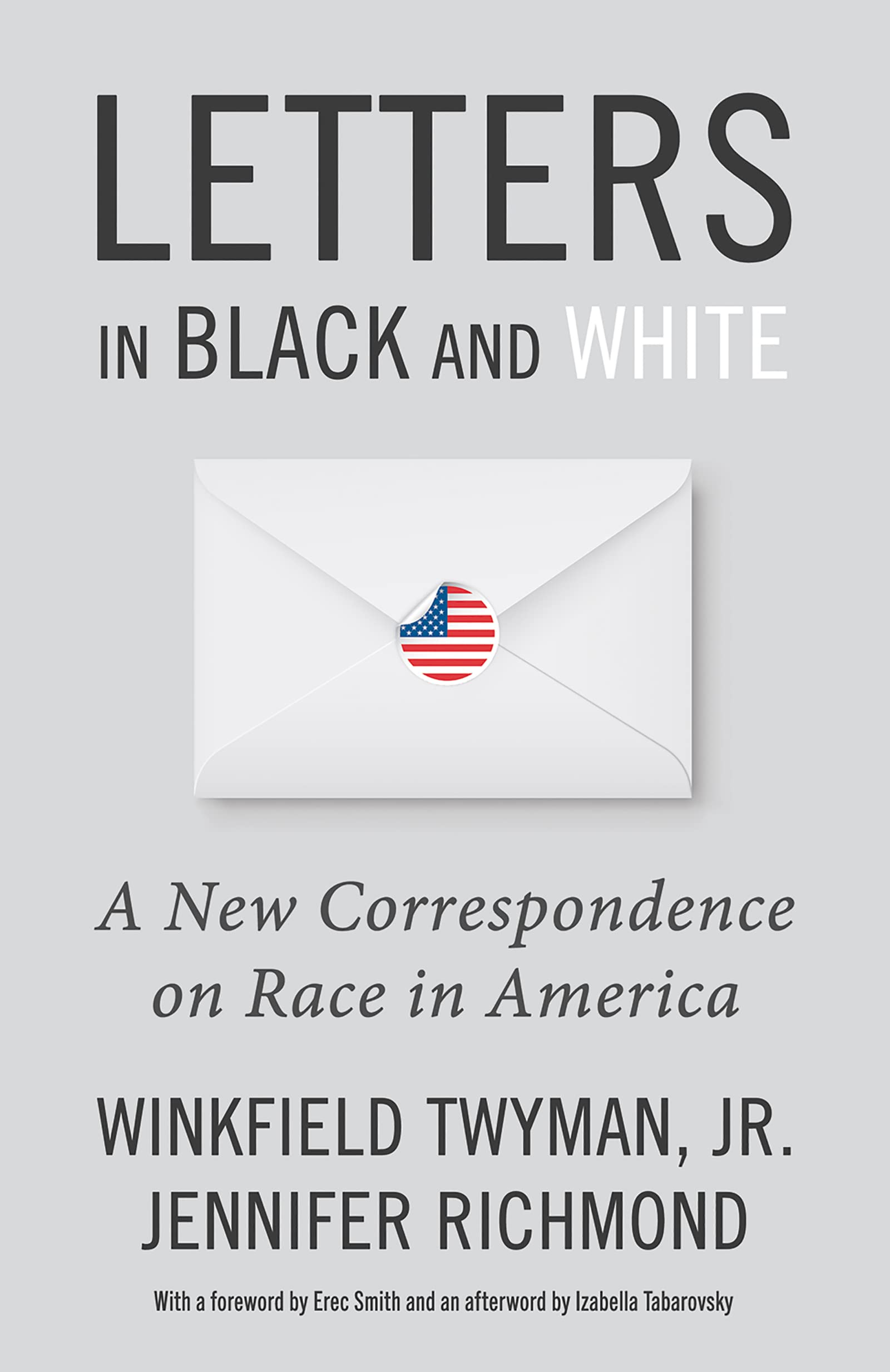 Letters in Black and White: A New Correspondence on Race in America (Kindle Edition)