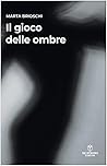 il gioco delle ombre
