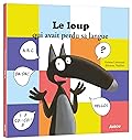 LE LOUP QUI AVAIT PERDU SA LANGUE