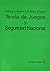 Teoría de juegos y seguridad nacional