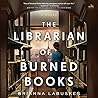The Librarian of Burned Books by Brianna Labuskes