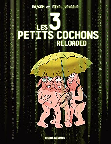 Les 3 petits cochons reloaded (Hardcover)