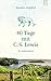40 Tage mit C. S. Lewis: Ein Andachtsbuch (German Edition)