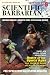 SCIENTIFIC BARBARIAN No.4 by Jim Wampler