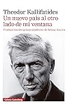 Un nuevo país al otro lado de mi ventana by Theodor Kallifatides